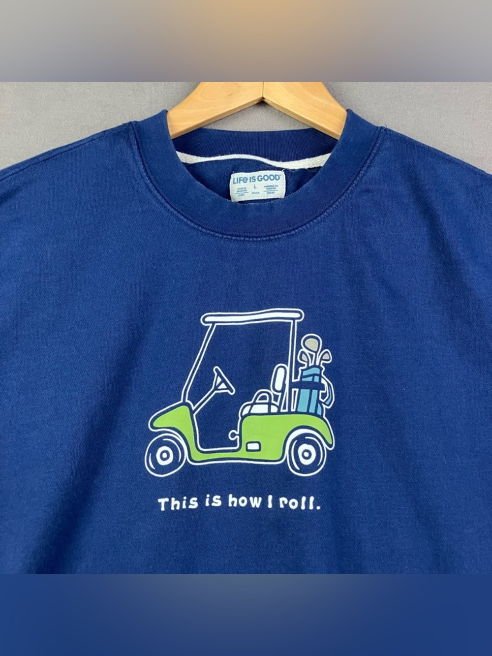 Life Is Good Men’s Size Large Crewneck Sweater Golf Cart This Is How I Roll Blue